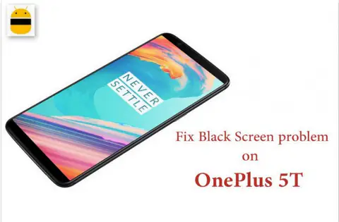 How to Fix Black Screen problem on OnePlus 5T