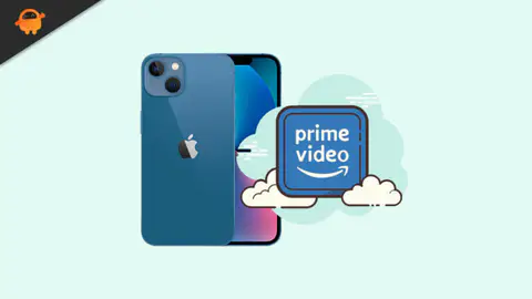 Fix: Amazon Prime Video Not Working on iPhone 13, 13 Pro, or 13 Pro Max