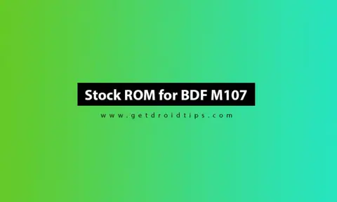 How to Install Stock ROM on BDF M107 (Firmware Guide)