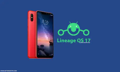 Download and Install Lineage OS 17.1 for Xiaomi Redmi Note 6 Pro based on Android 10 Q