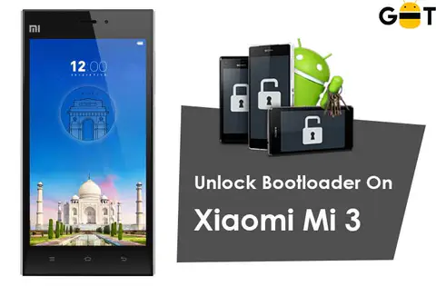 How To Unlock Bootloader On Mi 3 (Xiaomi)