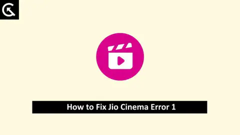 How to Fix Jio Cinema Error 1?