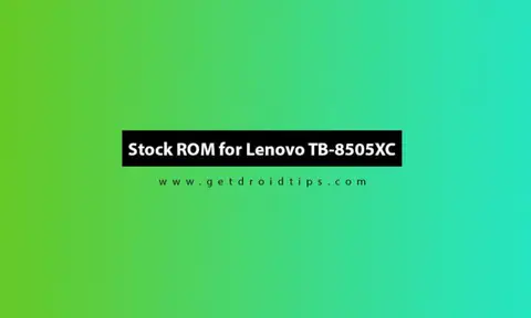 Lenovo TB-8505XC Flash File (Stock ROM Firmware Guide)