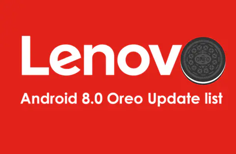 List of Lenovo Devices Getting Android 8.0 Oreo Update