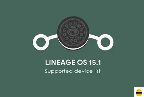 List of Supported Devices for Lineage OS 15.1 (Android 8.1 Oreo)