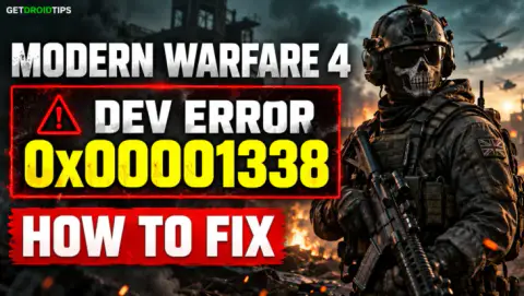 How to Fix Modern Warfare 4 DEV ERROR 0x00001338 (0x723AC2A5) on PC