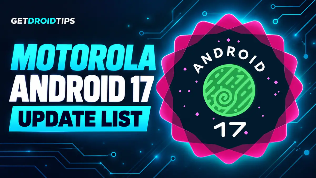Motorola Android 17 Update