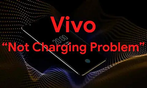 How To Fix Vivo Not Charging Problem [Troubleshoot]