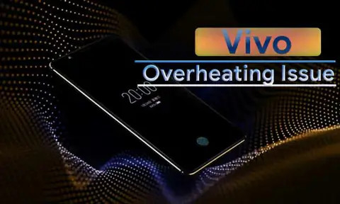 How To Fix Vivo Overheating Problem And Troubleshooting Fix & Tips