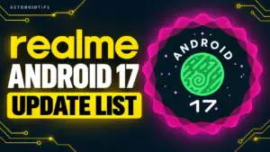 Realme Android 17 Update: Full List of Eligible Devices (Realme UI 8.0)