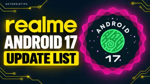 Realme Android 17 Update: Full List of Eligible Devices (Realme UI 8.0)