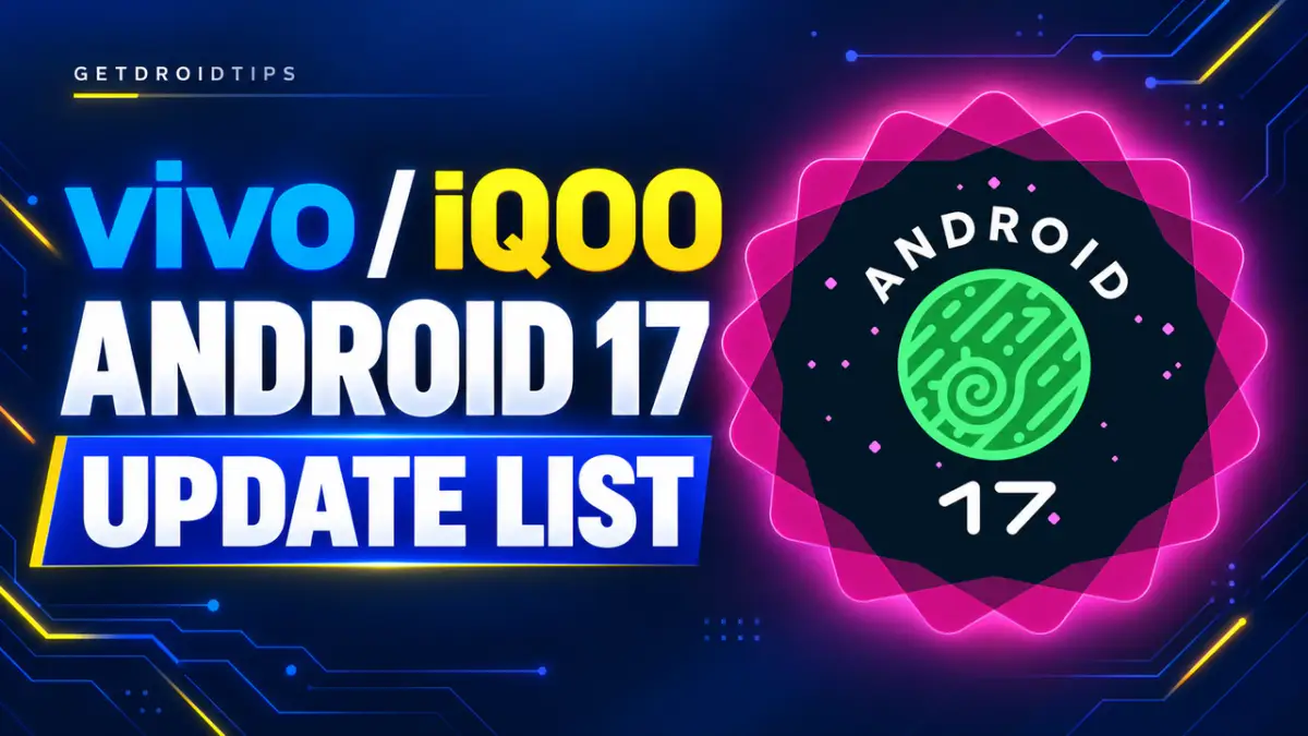 Vivo and iQOO Android 17 Update