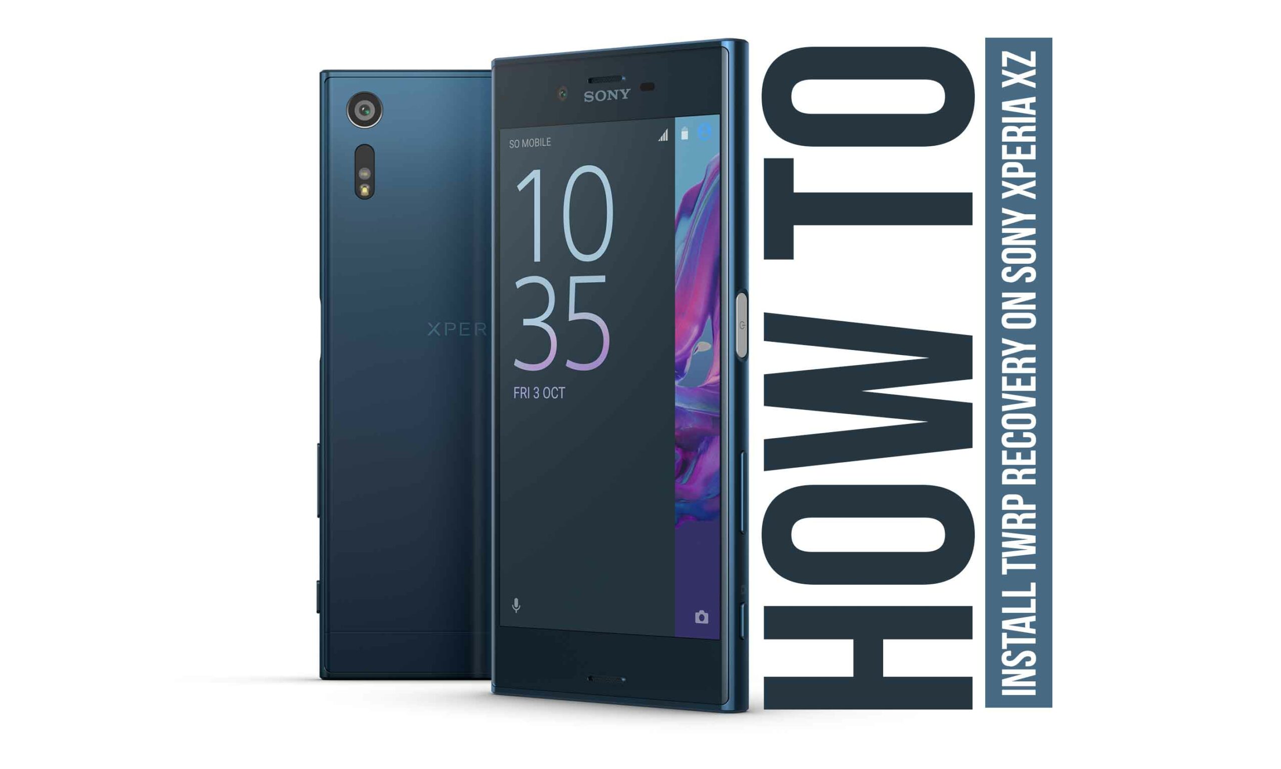 How to Install Official TWRP Recovery on Sony Xperia XZ and Root it