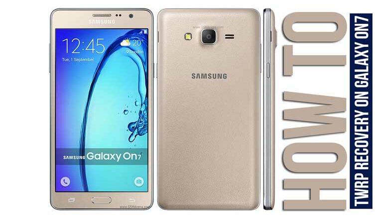 How To Root And Install TWRP Recovery On Galaxy ON7 [SM-G600FY]