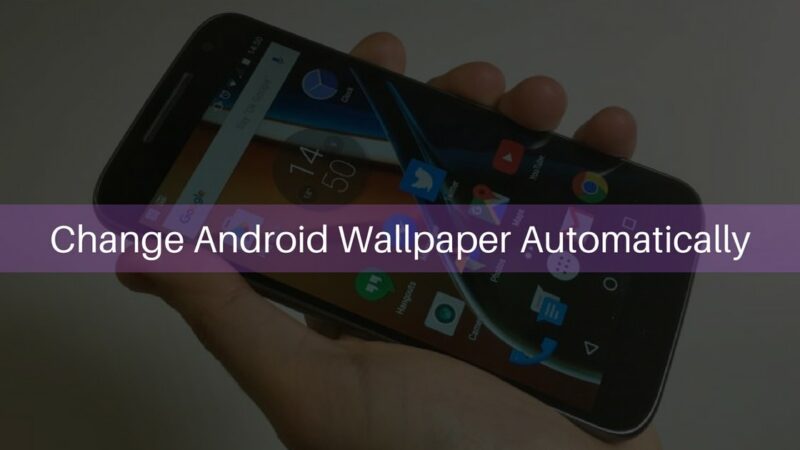 Change Android Wallpaper Automatically