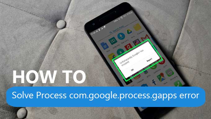 How to solve com.google.process.gapps error?
