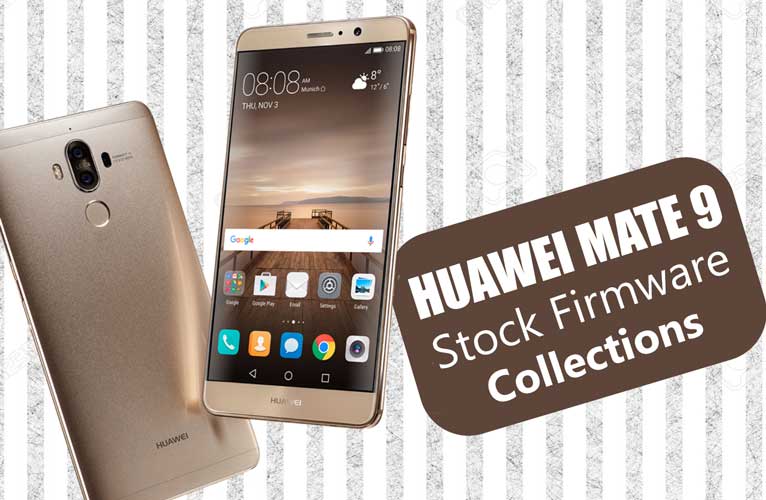 Huawei Mate 9 Firmware Flash File (Stock ROM Installation Guide)