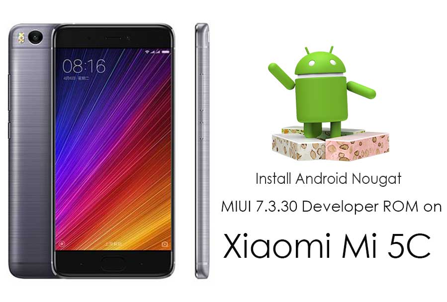 Download And Install Android 7.1 Nougat Based MIUI V7.3.30 For Mi 5C