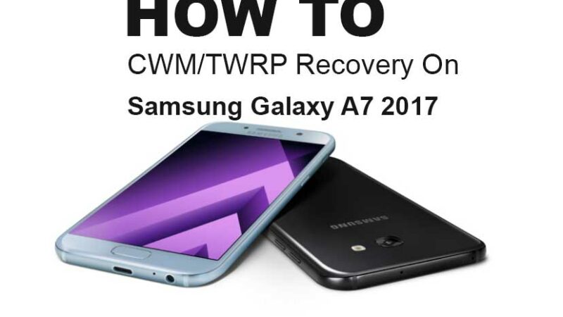 How To Root And Install TWRP Recovery On Galaxy A7 2017