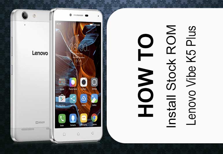 Lenovo Vibe K5 Plus A6020a46 Firmware Flash File