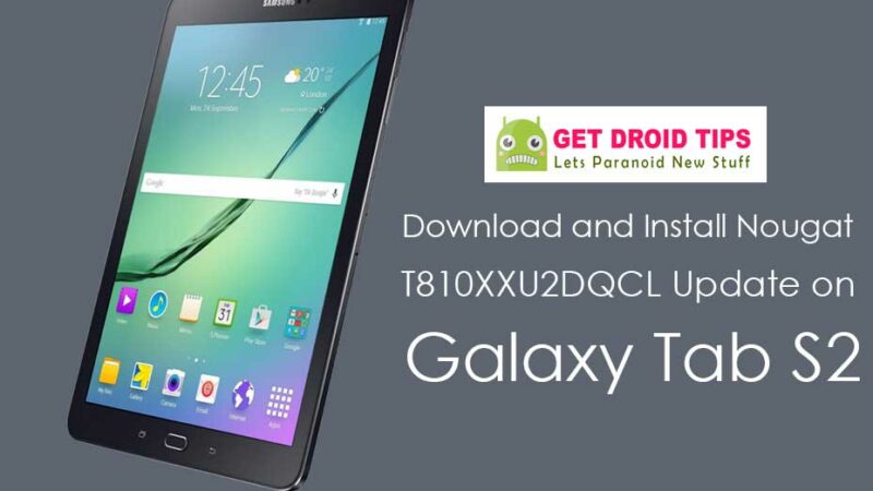 Official Android 7.0 Nougat Firmware For Samsung Galaxy Tab S2 9.7 US