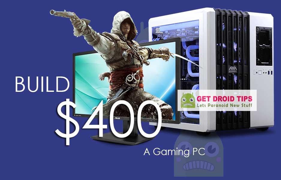 build the best gaming PC under 400 USD