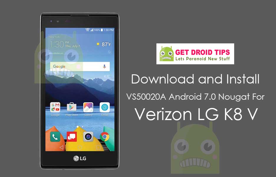 Download Install VS50020A Android 7.0 Nougat For Verizon LG K8 V (VS500)