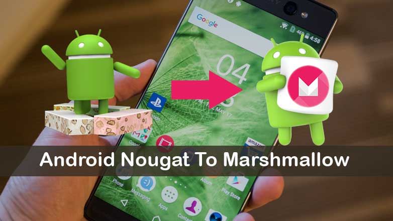 How To Downgrade Xperia XA Ultra From Android Nougat To Marshmallow
