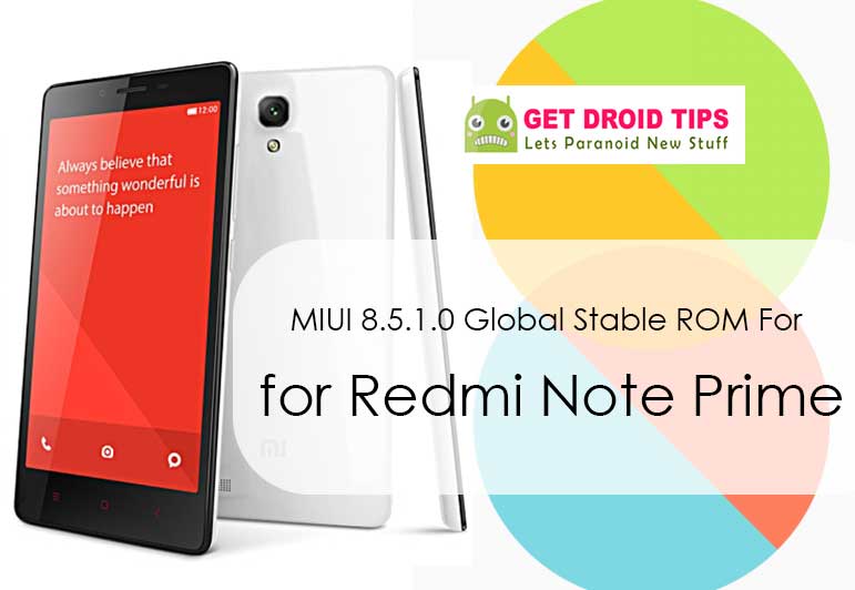 Install MIUI 8.5.1.0 Global Stable ROM For Redmi Note Prime