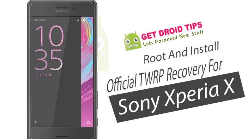 How To Install TWRP Recovery For Sony Xperia X (Suzu, F5121 and F5122)