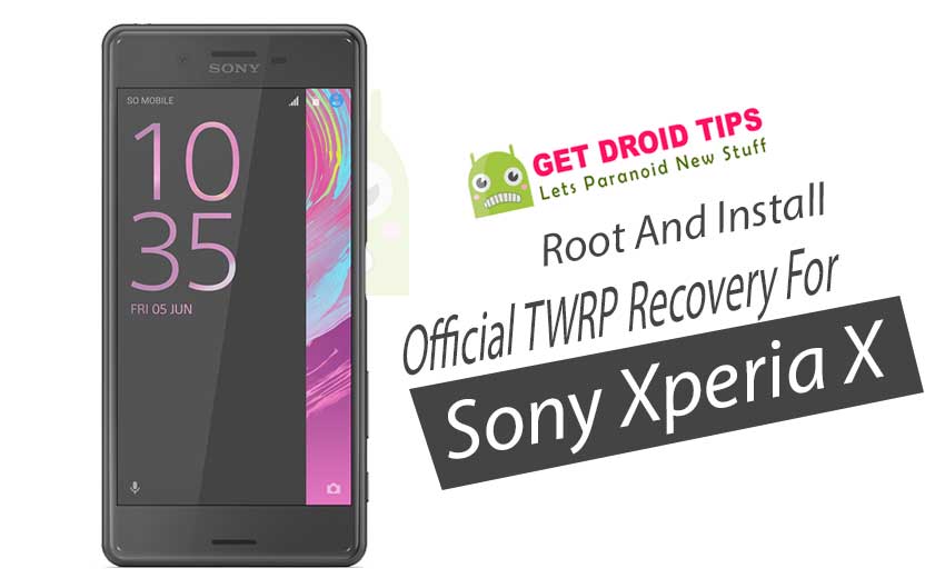 How to Install Official TWRP Recovery on Sony Xperia X and Root it