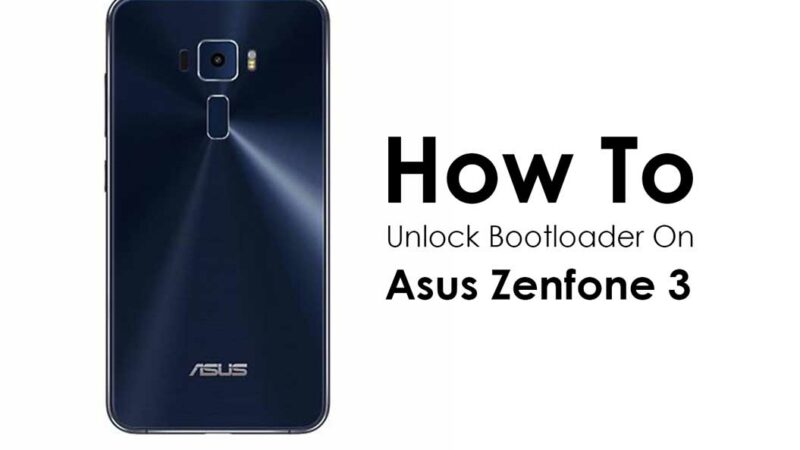 How To Unlock Bootloader On Asus Zenfone 3 (ZE552KL/ZE520KL)