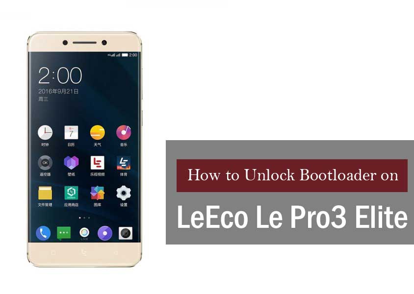 How to Unlock Bootloader on LeEco Le Pro3 Elite