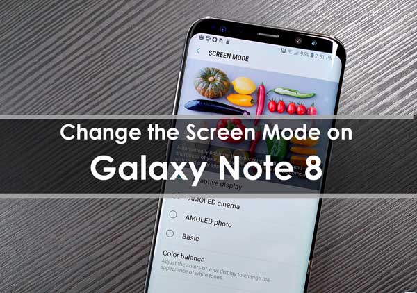 Change the Screen Mode on Galaxy note 8