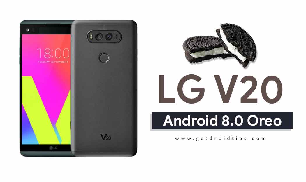 Download and Install LG V20 Android 8.0 Oreo Update