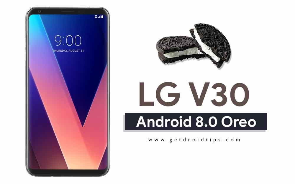 Download and Install LG V30 Android 8.0 Oreo Update
