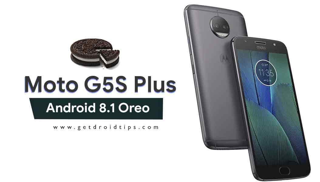 Download and Install Motorola Moto G5S Plus Android 8.1 Oreo Update