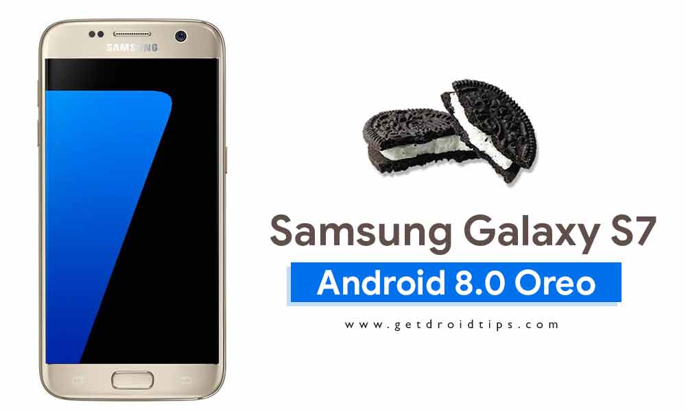 Download and Install Samsung Galaxy S7 Android 8.0 Oreo Update