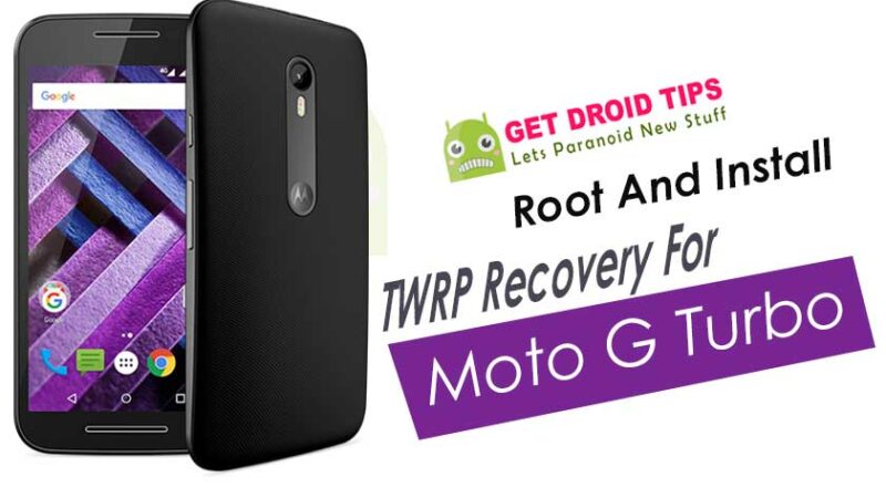 How To Root And Install TWRP Recovery For Moto G Turbo (merlin) (G3 Turbo)