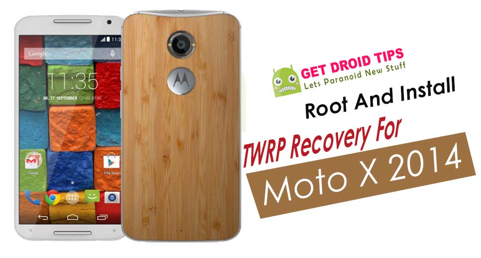 How to Install Official TWRP Recovery on Moto X 2014 and Root it