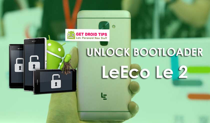 How To Unlock Bootloader On LeEco Le 2 (s2)