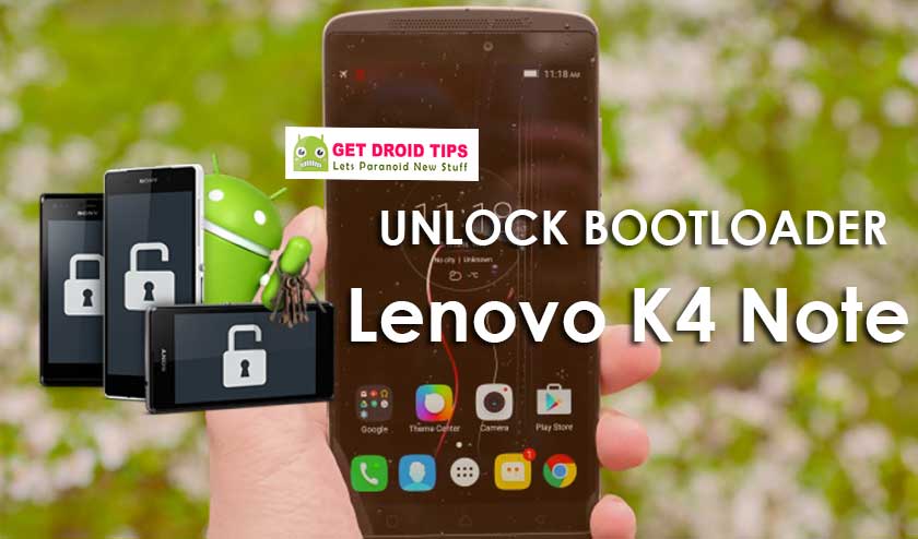 How To Unlock Bootloader On Lenovo Vibe K4 Note