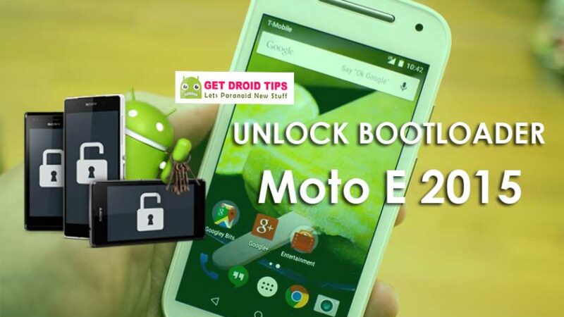 How To Unlock Bootloader On Moto E 2015 (Surnia/otus)