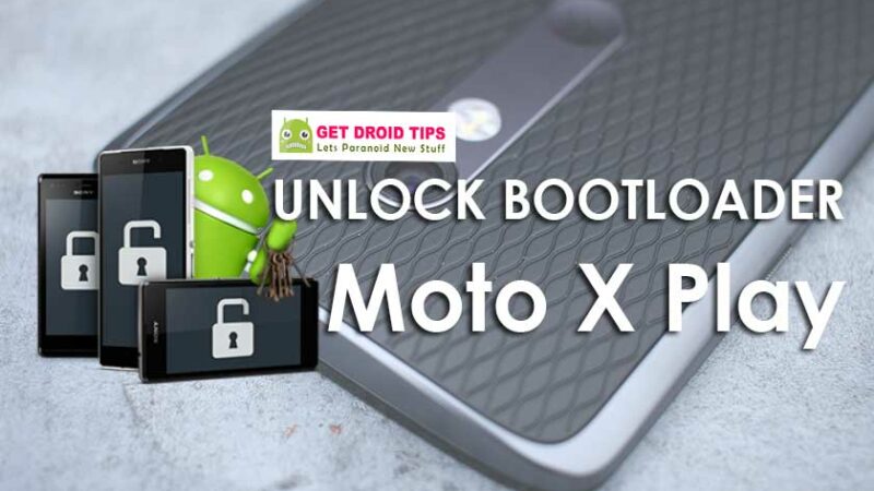 How To Unlock Bootloader On Moto X Play (lux)