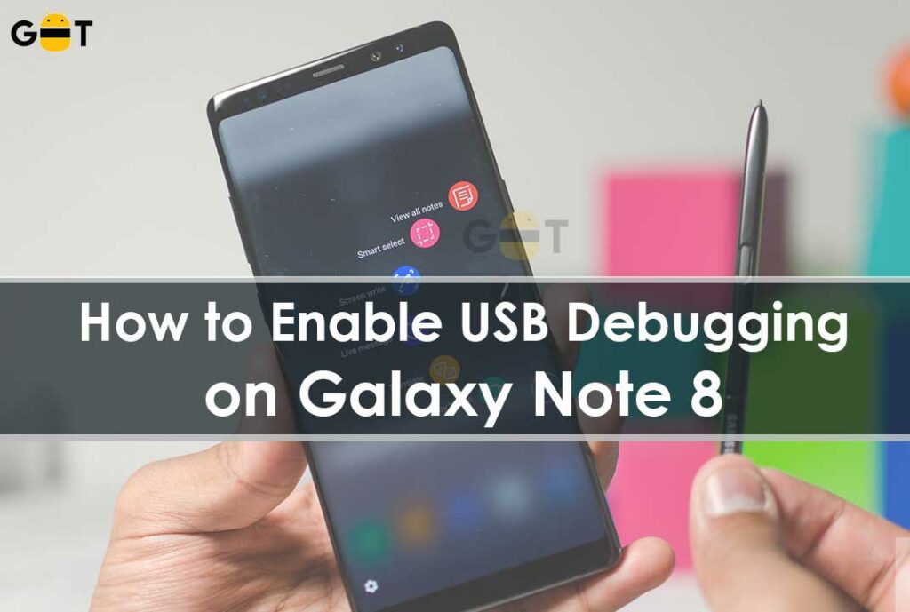 How to Enable USB Debugging on Galaxy Note 8