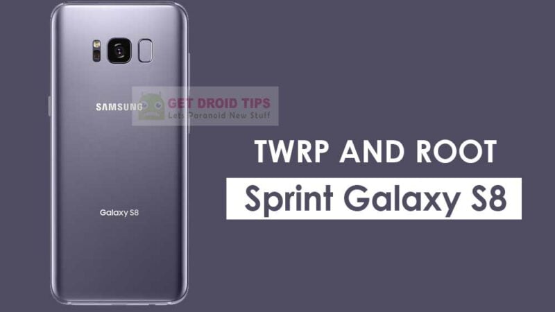 How to Install TWRP and Root Sprint Galaxy S8 SM-G950U