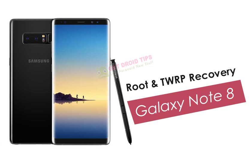 How to Install Official TWRP Recovery on Galaxy Note 8 and Root it