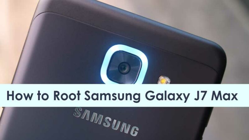 How to Root Samsung Galaxy J7 Max
