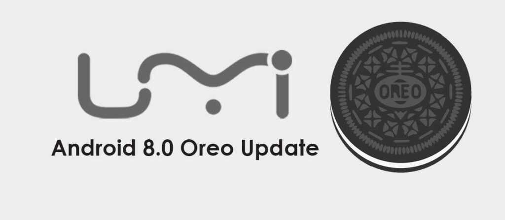 List of Umi Devices Getting Android 8.0 Oreo Update