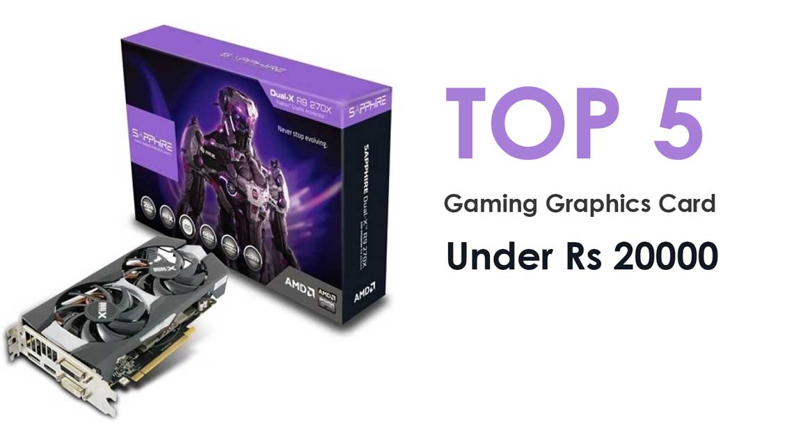 Top 5 gaming graphics card under Rs 20000